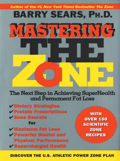 Title details for Mastering the Zone by Barry Sears - Available